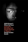 Cover: AIDS Doesn't Show Its Face - University of Chicago Press