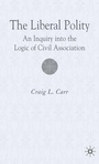 Cover: The Liberal Polity - Palgrave Macmillan