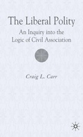 Cover: The Liberal Polity - Palgrave Macmillan