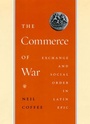 Cover: The Commerce of War - University of Chicago Press