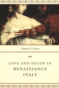 Enlarge image Cover: Love and Death in Renaissance Italy - University of Chicago Press