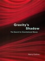 Cover: Gravity's Shadow - University of Chicago Press