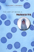 Cover: The Art of Being a Parasite - University of Chicago Press