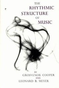 Cover: The Rhythmic Structure of Music - University of Chicago Press