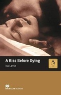 Cover: Macmillan Readers Kiss Before Dying A Intermediate Reader Without CD - Macmillan Education