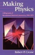 Cover: Making Physics - University of Chicago Press