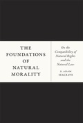Cover: The Foundations of Natural Morality - University of Chicago Press