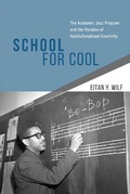 Cover: School for Cool - University of Chicago Press