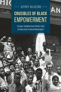 Cover: Crucibles of Black Empowerment - University of Chicago Press
