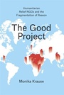 Cover: The Good Project - University of Chicago Press