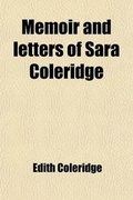 Cover: Memoir and Letters of Sara Coleridge - Rarebooksclub.com