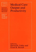Cover: Medical Care Output and Productivity - University of Chicago Press