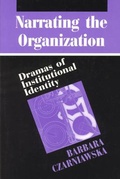 Cover: Narrating the Organization - University of Chicago Press