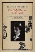Cover: The Only Woman in the Room - University of Chicago Press
