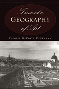Cover: Toward a Geography of Art - University of Chicago Press