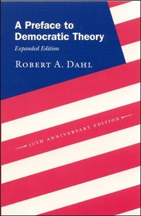 Enlarge image Cover: A Preface to Democratic Theory, Expanded Edition - University of Chicago Press