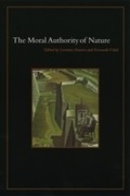 Cover: Moral Authority of Nature - University of Chicago Press