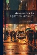 Cover: Memoire Sur La Question Suivante - Nabu Press
