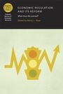 Cover: Economic Regulation and Its Reform - University of Chicago Press