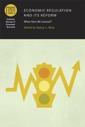 Cover: Economic Regulation and Its Reform - University of Chicago Press