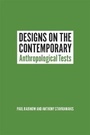 Cover: Designs on the Contemporary - University of Chicago Press