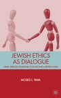 Cover: Jewish Ethics as Dialogue - Palgrave MacMillan
