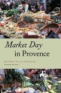 Cover: Market Day in Provence - University of Chicago Press