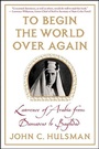Cover: To Begin the World Over Again - St. Martin's Press