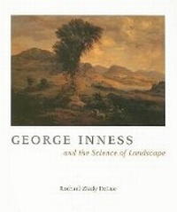 Enlarge image Cover: George Inness and the Science of Landscape - University of Chicago Press