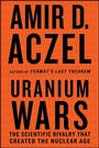 Cover: Uranium Wars - St. Martin's Press