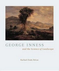 Enlarge image Cover: George Inness and the Science of Landscape - University of Chicago Press