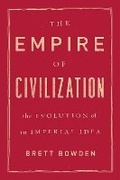 Cover: The Empire of Civilization - University of Chicago Press