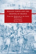 Cover: Walled Towns and the Shaping of France - Palgrave MacMillan