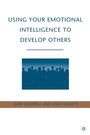 Cover: Using Your Emotional Intelligence to Develop Others - Palgrave MacMillan