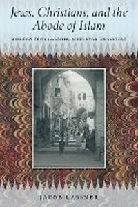 Enlarge image Cover: Jews, Christians, and the Abode of Islam - University of Chicago Press