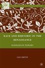 Cover: Race and Rhetoric in the Renaissance - Palgrave MacMillan