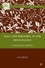 Cover: Race and Rhetoric in the Renaissance - Palgrave MacMillan