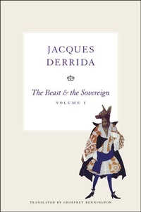 Enlarge image Cover: The Beast and the Sovereign, Volume I - University of Chicago Press