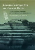 Cover: Colonial Encounters in Ancient Iberia - University of Chicago Press
