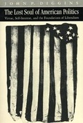 Cover: The Lost Soul of American Politics - University of Chicago Press