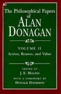 Cover: The Philosophical Papers of Alan Donagan: Action, Reason and Value v. 2 - University of Chicago Press