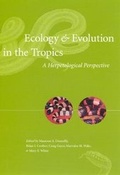 Cover: Ecology and Evolution in the Tropics - University of Chicago Press