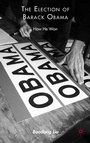 Cover: The Election of Barack Obama - Palgrave MacMillan