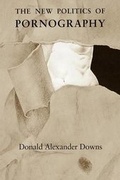 Cover: The New Politics of Pornography - University of Chicago Press