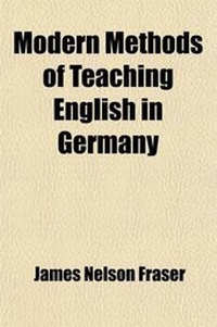 Enlarge image Cover: Modern Methods of Teaching English in Germany (Volume 4) - General Books