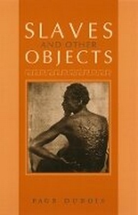 Abbildung von: Slaves and Other Objects - University of Chicago Press