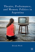 Cover: Theatre, Performance, and Memory Politics in Argentina - Palgrave MacMillan