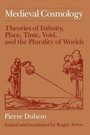 Cover: Medieval Cosmology - University of Chicago Press