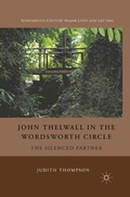 Cover: John Thelwall in the Wordsworth Circle - Palgrave MacMillan