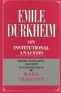 Cover: Emile Durkheim on Institutional Analysis - University of Chicago Press